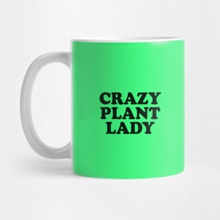 Crazy Plant Lady Mug